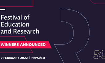 Winners announced at APM Festival of Education and Research Awards