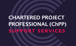 Chartered Project Professional (ChPP) support services